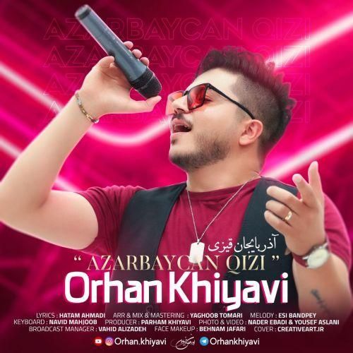 اورهان خیاوی آذربایجان قیزلاری