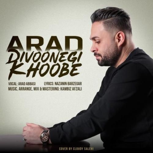 آراد عباسی دیوونگی خوبه