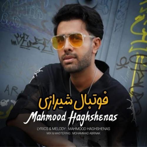 دانلود اهنگ محمود حق شناس به نام فوتبال شیرازی